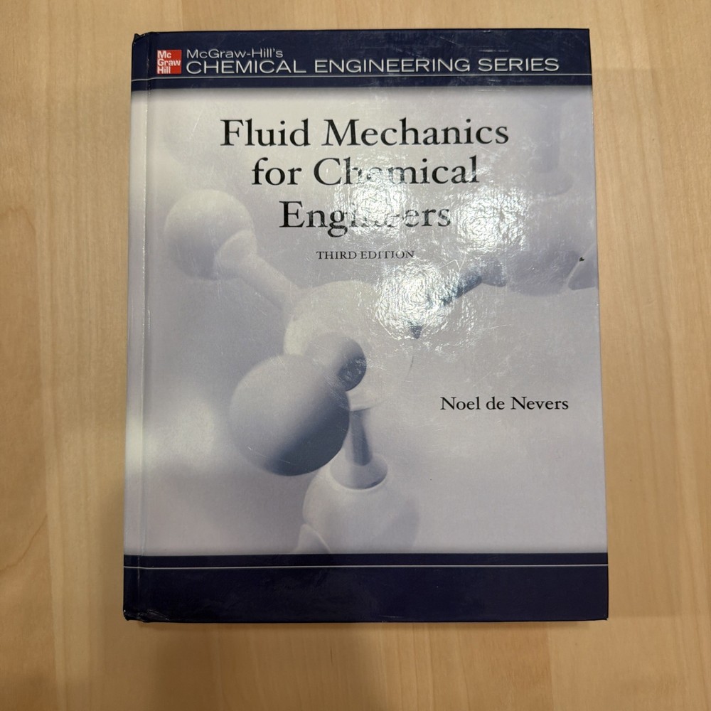 Fluid Mechanics for Chemical Engineers by Noel de Nevers (2004, Hardcover)