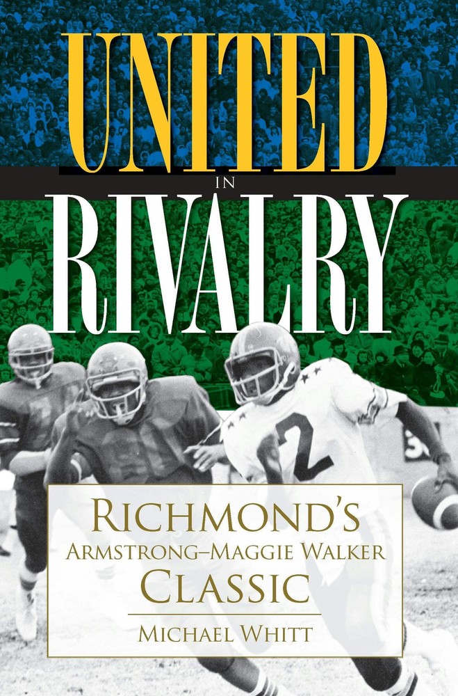 NEW The History Press United in Rivalry, VA 9781596296541 Sports Trade Paperback