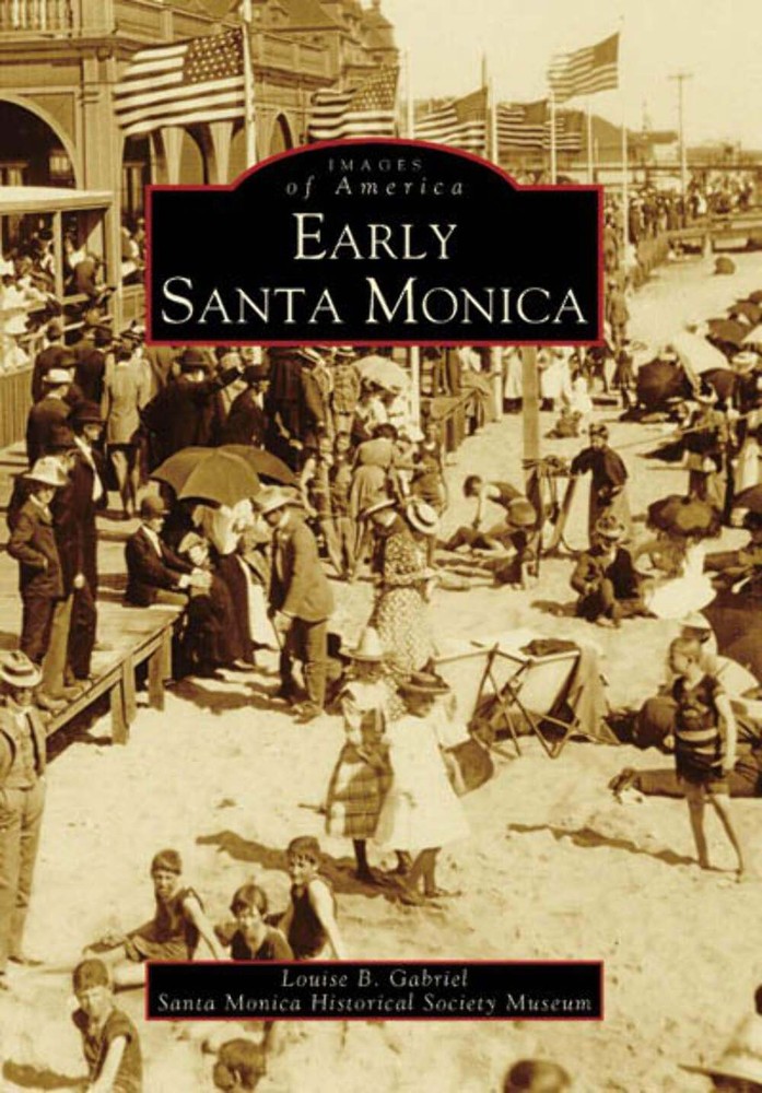 NEW Arcadia Publishing Early Santa Monica, CA 9780738531441 Images of America Tr