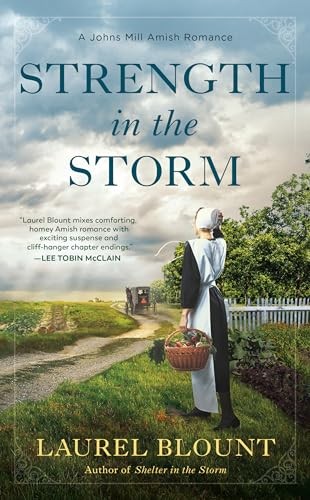 Strength in the Storm: 2 (A Johns Mill Amish..., Laurel