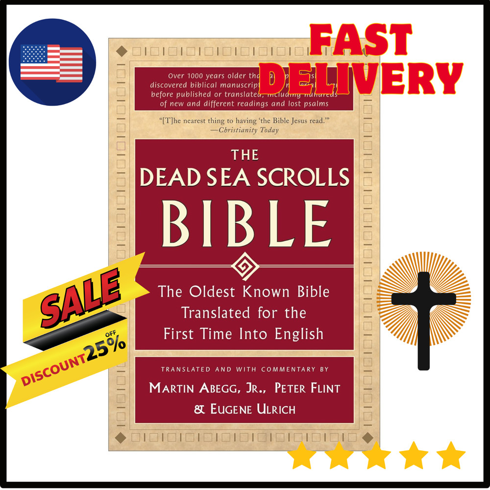The Dead Sea Scrolls Bible: The Oldest Known Bible Translated for the First ...
