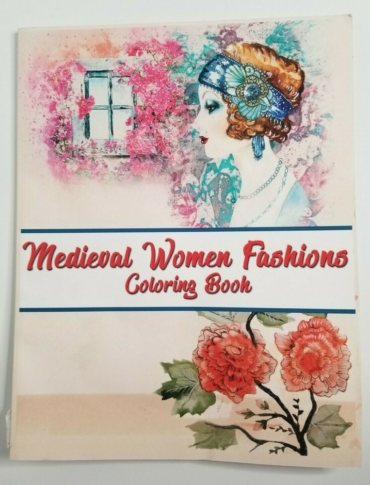 Medieval Women Fashions Adult Coloring Book Historial Fantasy Fancy Fairies