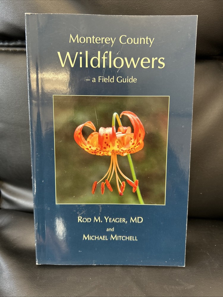 Monterey County Wildflowers - a Field Guide Paperback California used Good PB