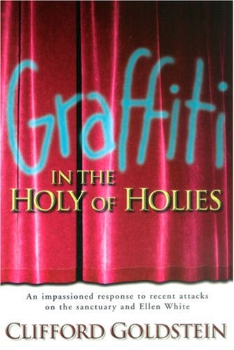 Graffiti in the Holy of Holies: An Impassioned Response to Recent At - VERY GOOD