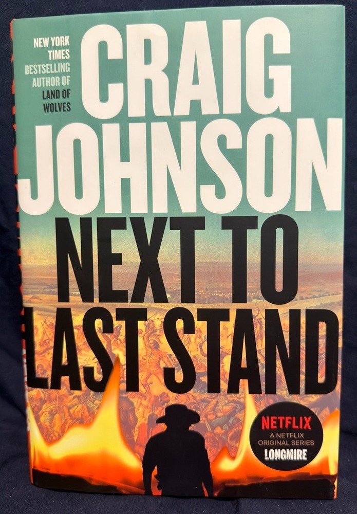 SIGNED with QUOTE - Next to Last Stand by Craig Johnson (2020, HC, 1st Ed)