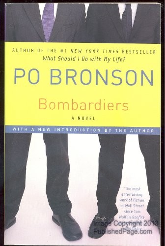 Bombardiers, Bronson, Po