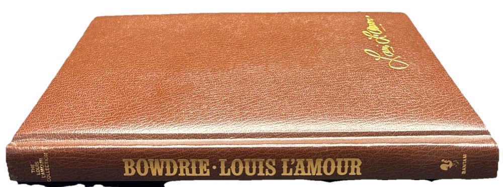 Bowdrie : The Louis L'Amour Collection by Louis L'Amour  Leatherette Cover