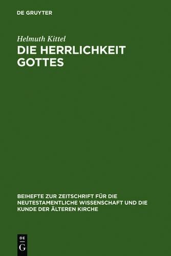 Helmuth Kittel Die Herrlichkeit Gottes (Hardback)