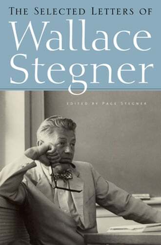 The Selected Letters of Wallace Stegner by Wallace Stegner: Used