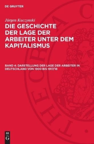 Jürgen Kuczynsk Darstellung Der Lage Der Arbeiter in Deutschland Von  (Hardback)Another great item from Rarewaves USA | Free delivery!