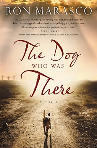 The Dog Who Was There by Marasco