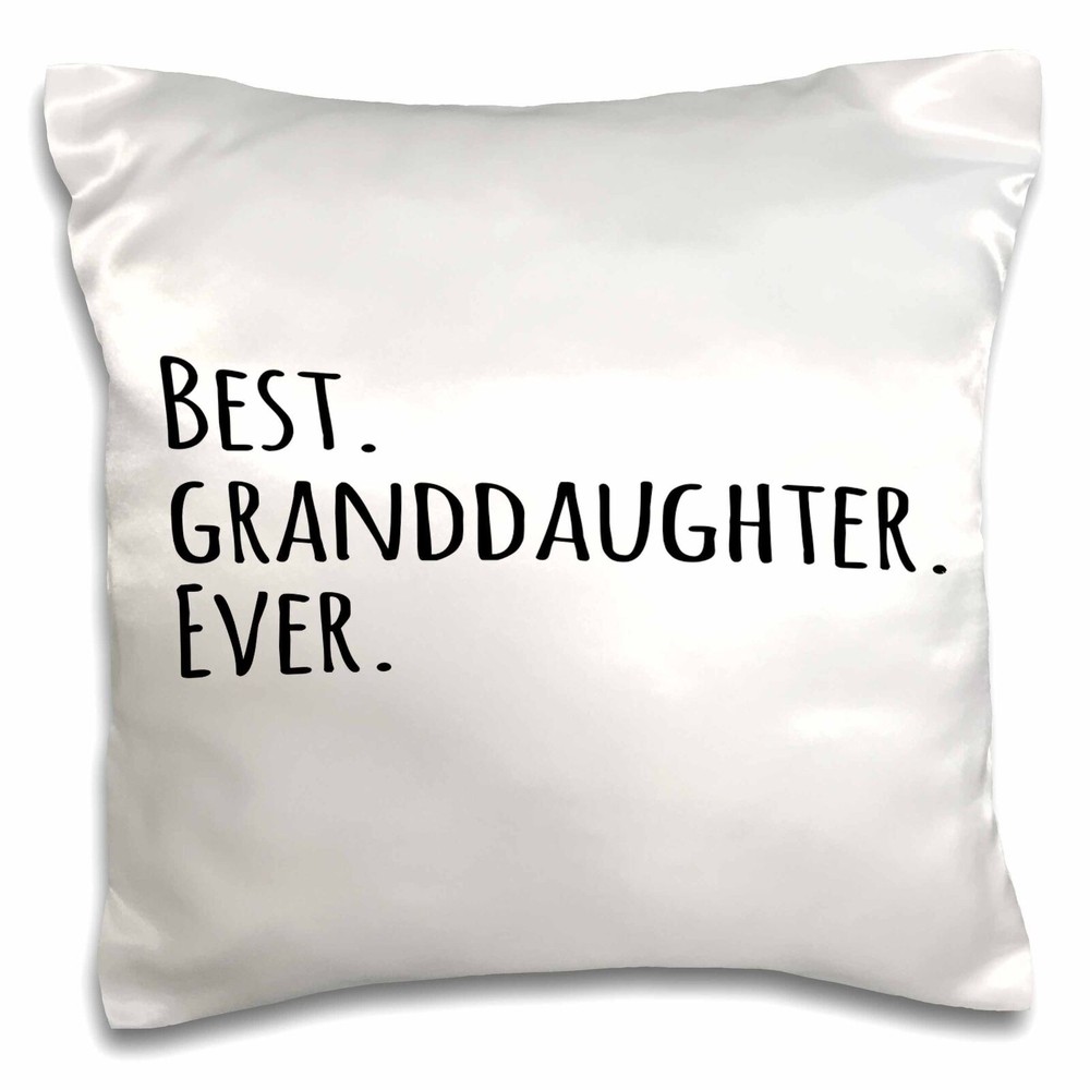 3dRose Best Granddaughter Ever - Gifts for Grandaughters - black text 16x16 inch
