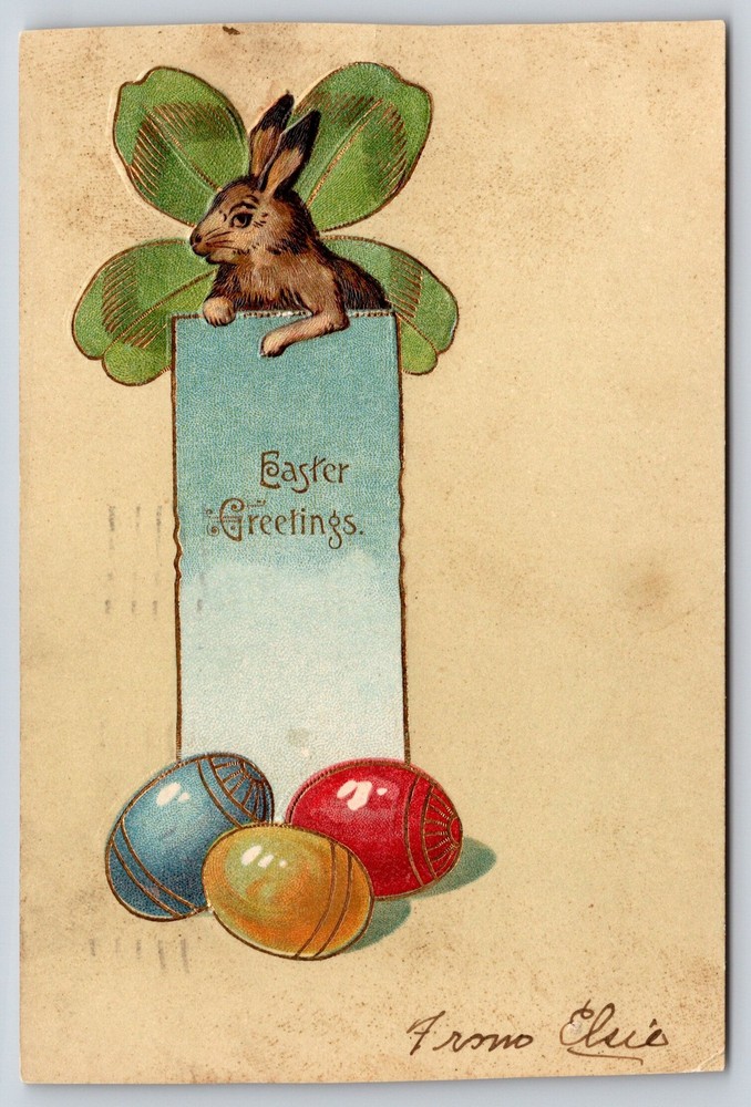 Holiday~Easter Greetings~Rabbit~Clover~Colorful Eggs~Blue~Emb~1907 Postcard