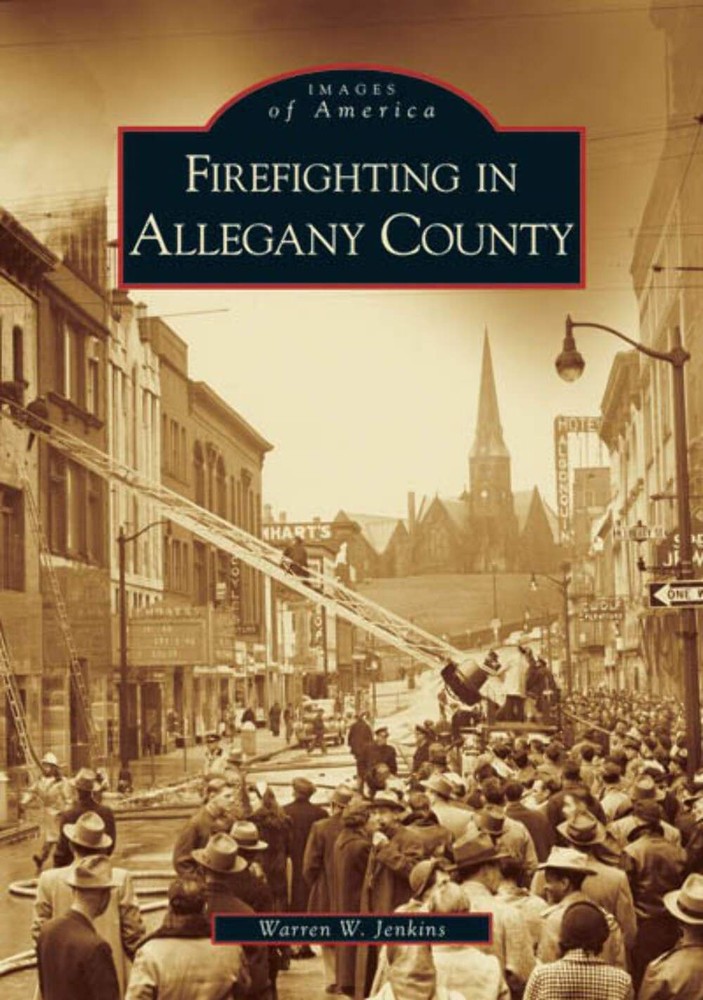NEW Arcadia Publishing Firefighting in Allegany County, MD 9780738541976 Images