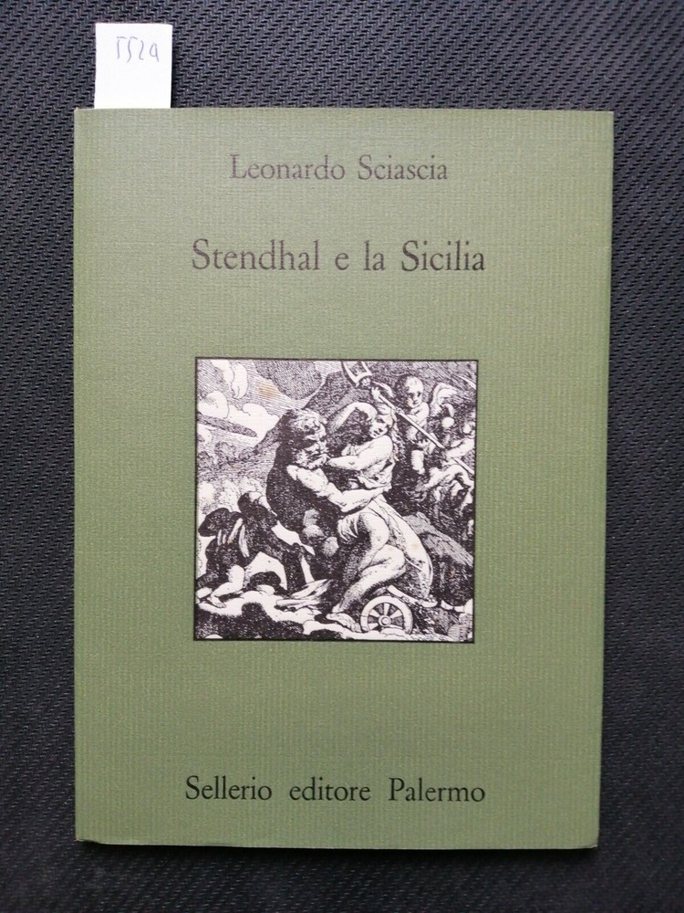 LEONARDO SCIASCIA - STENDHAL E LA SICILIA - 1984 SELLERIO da collezione! (5