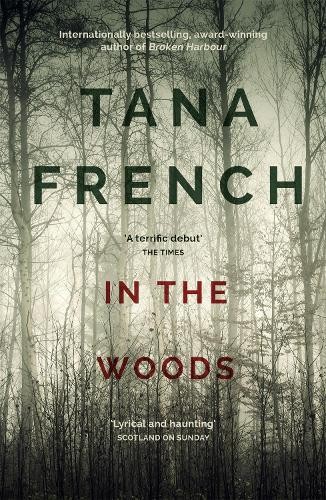 In the Woods: Dublin Murder Squad:  1.  Winner of the Edgar, ... by French, TanaFREE US DELIVERY | ISBN: 1444758349 | Quality Books