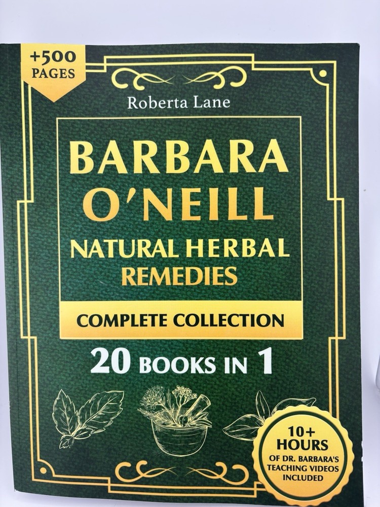 Barbara O’Neill Natural Remedies: Complete Collection (Barbara O'Neill Lost Book