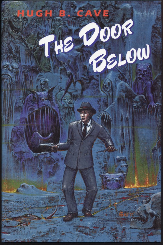 Fiction: THE DOOR BELOW by Hugh B Cave. 1997. 1st edition.