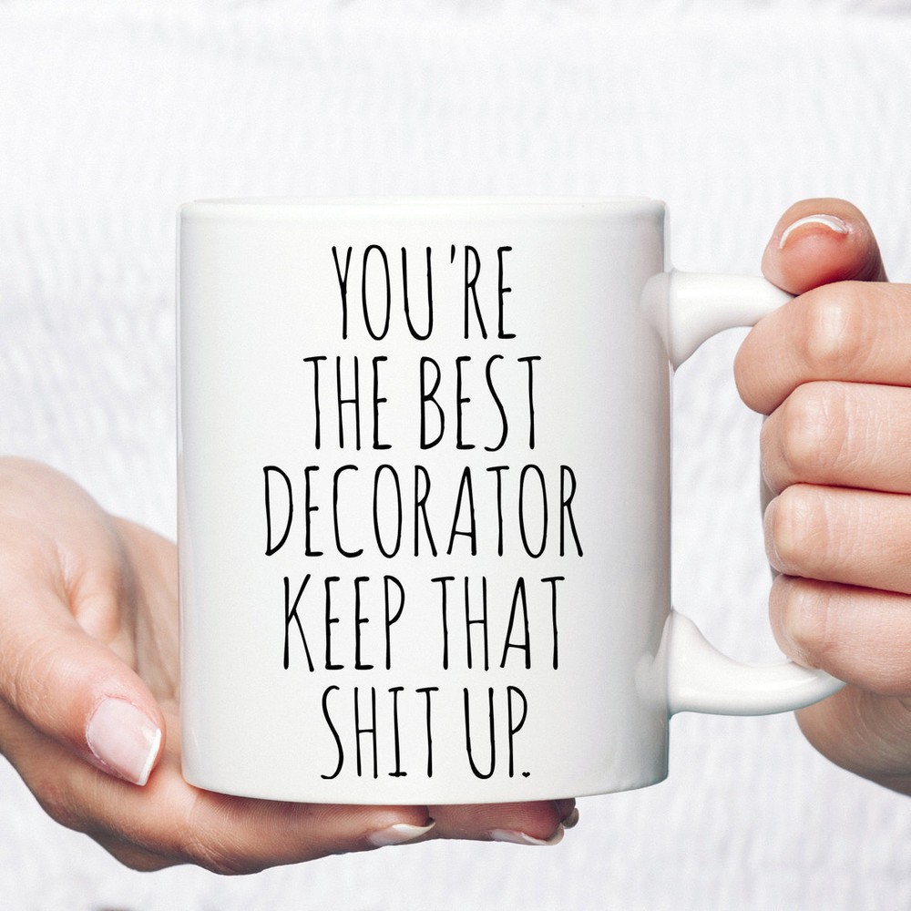 Best Funny Graduation or Birthday Decorator Mug Gift Idea  