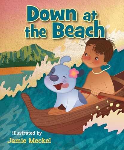 Down at the Beach - Board book, by BeachHouse Publishing - Acceptable n