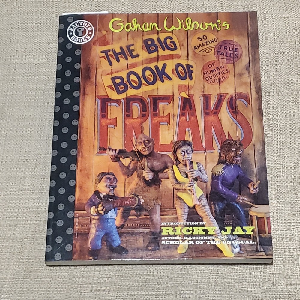 Big Book of Freaks (Factoid Books)- Gahan Wilson/Various Artists- Graphic Novel