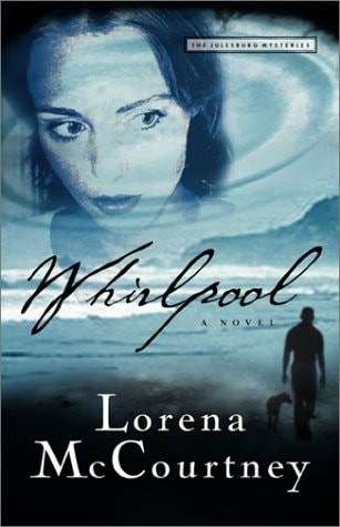 Whirlpool (Julesburg Mystery Series #1) by McCourtney, Lorena, Acceptable Book