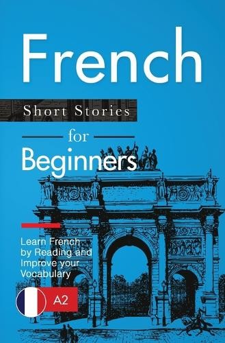 Claire Laurent Verblix French Short Stories for Beginners (Paperback)Another great item from Rarewaves USA | Free delivery!