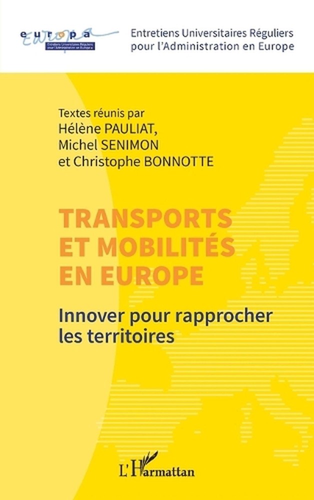 Transports et mobilits en Europe: Innover pour rapprocher les territoires by H?l