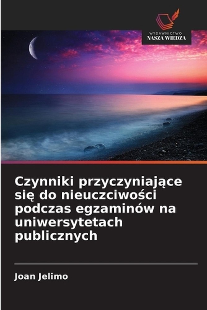 Czynniki przyczyniajce si do nieuczciwoci podczas egzaminw na uniwersytetach pub