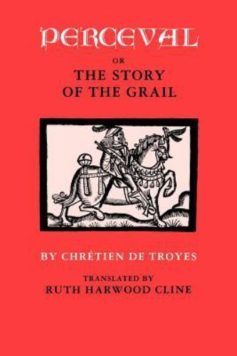 Perceval or the Story of the Grail, Paperback by Chretien, de Troyes; Cline, ...