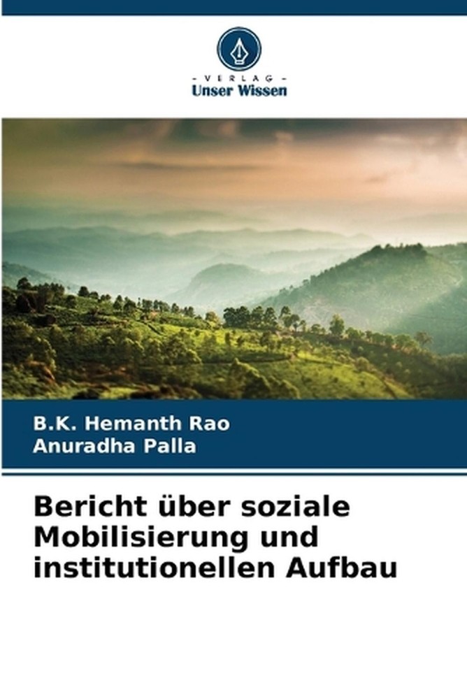 Bericht ber soziale Mobilisierung und institutionellen Aufbau by B.K. Hemanth Ra