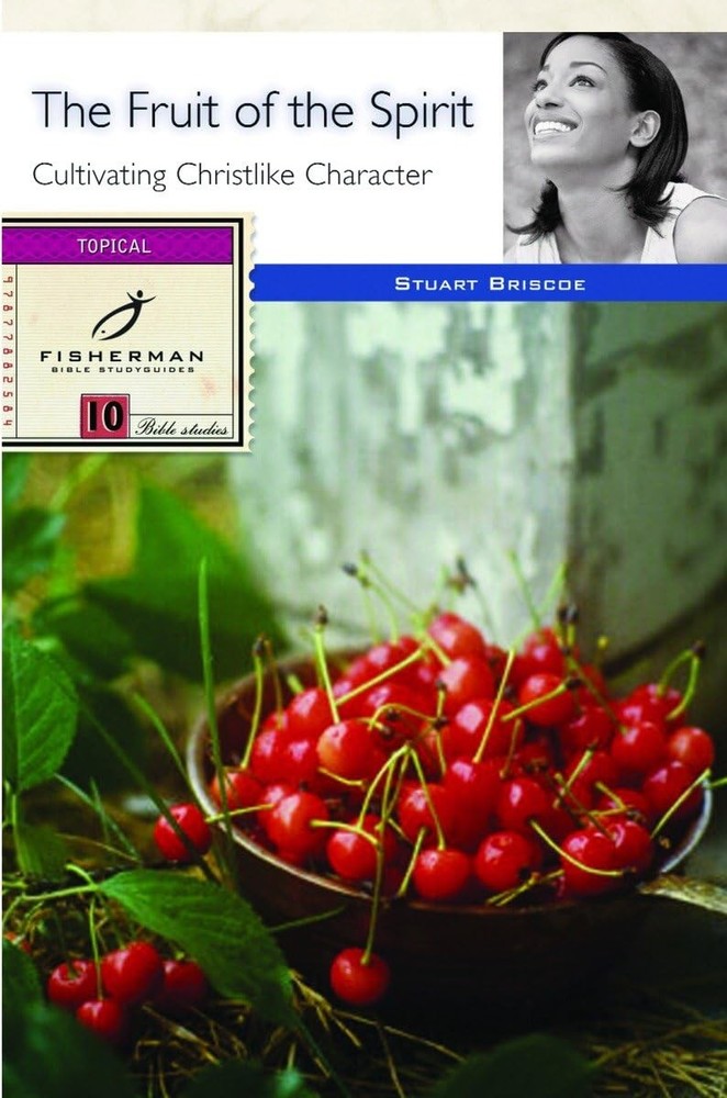 The Fruit of the Spirit: Cultivating Christlike Character (Fisherman Bible Study