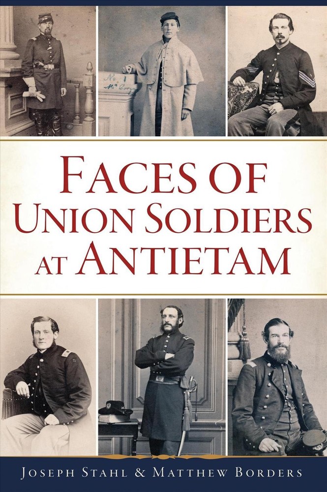 Faces of Union Soldiers At Antietam by Matthew Borders (English) Paperback Book