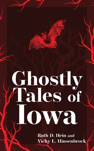 Ruth D. Hein Vicky L. Hinsenbrock Ghostly Tales of Iowa (Paperback)Another great item from Rarewaves USA | Free delivery!