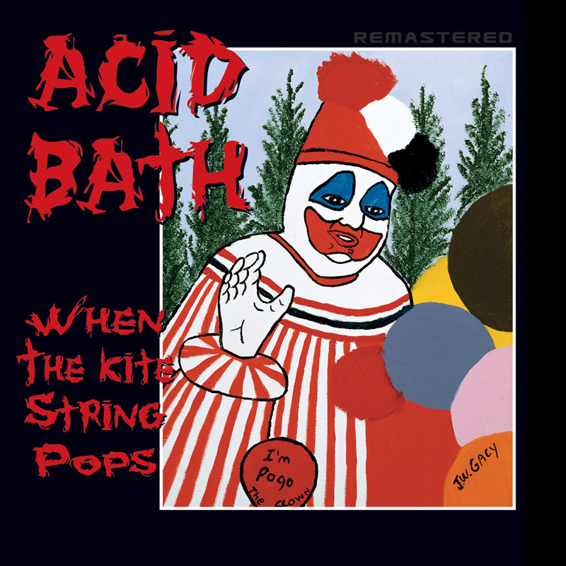 ACID BATH - When the Kite String Pops - 2004 Remastered CD Dax Riggs New Sealed-image