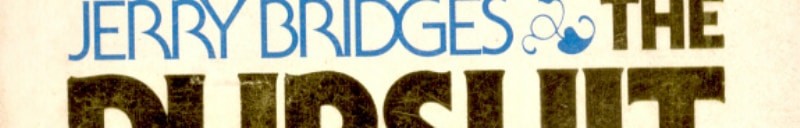 The Pursuit of Holiness (A Navigator Book) by Bridges, Jerry, Good Book