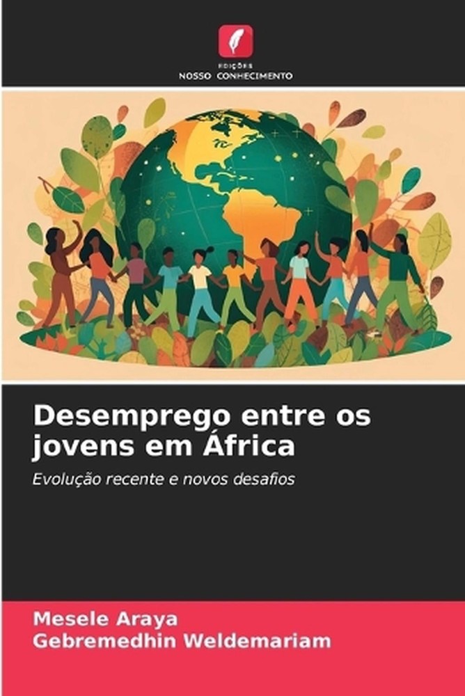 Desemprego entre os jovens em frica by Mesele Araya (Portuguese) Paperback Book