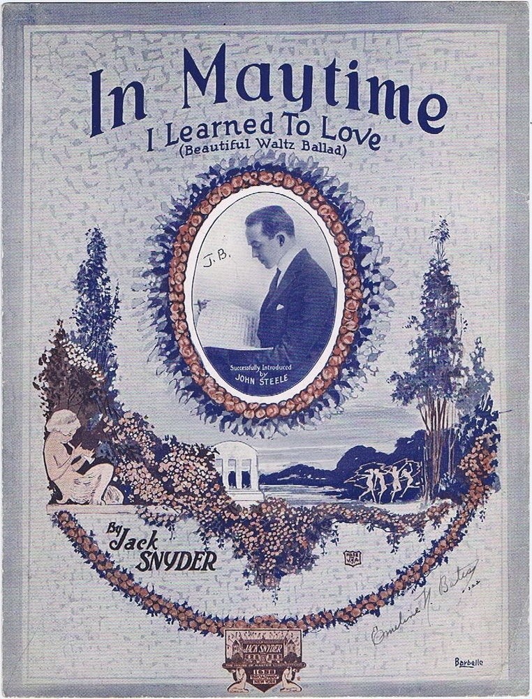 In Maytime I Learned To Love, 1922, John Steele, Vintage Sheet Music 2nd version