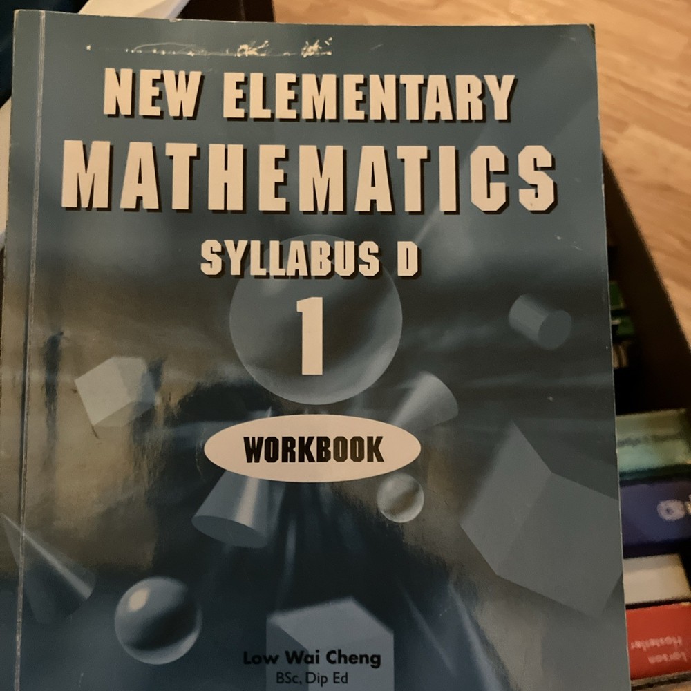 New Elementary Mathematics Workbook 1, Syllabus D