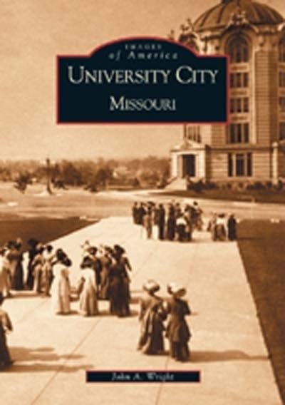 John A. Wright University City, Missouri (Paperback) Images of AmericaAnother great item from Rarewaves USA | Free delivery!