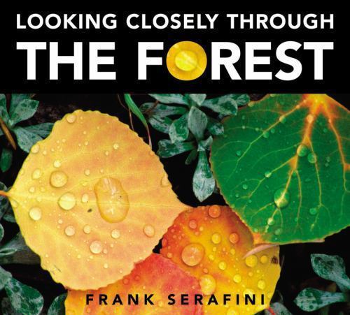 Looking Closely Through the Forest by Serafini, Frankby Serafini, Frank | PB | Good