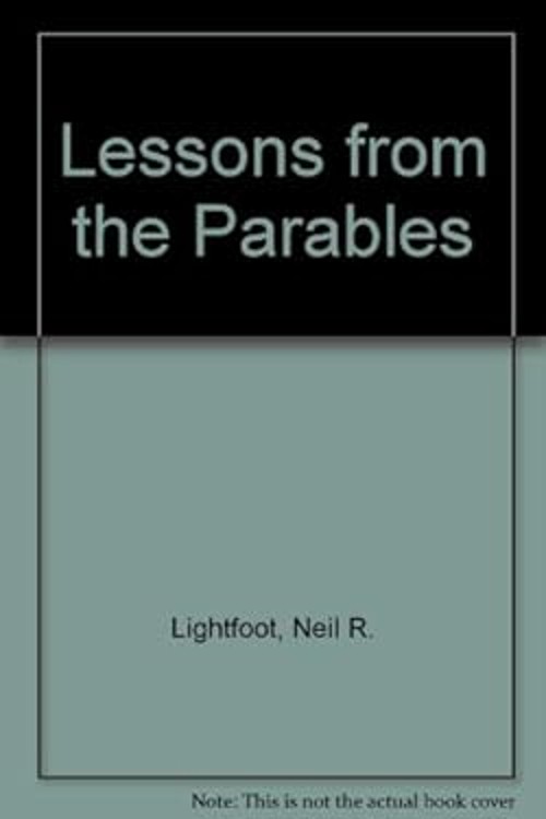 Lessons from the Parables Paperback Neil R. LightfootFree US Delivery | ISBN:0801055644