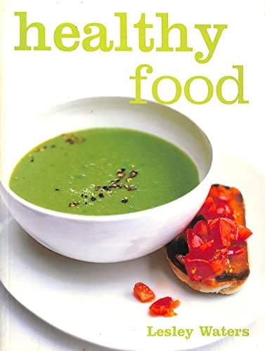 Healthy Food by Lesley Waters Paperback / softback Book The Fast Free ShippingFREE US DELIVERY | ISBN: 1844002144 | Quality Books