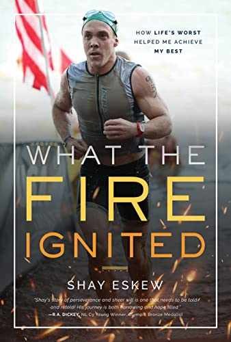 What The Fire Ignited: How Life's Worst - Hardcover, by Eskew Shay - Very Good u