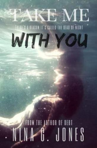 Take Me With You, Paperback by Jones, Nina G., Like New Used, Free shipping i...