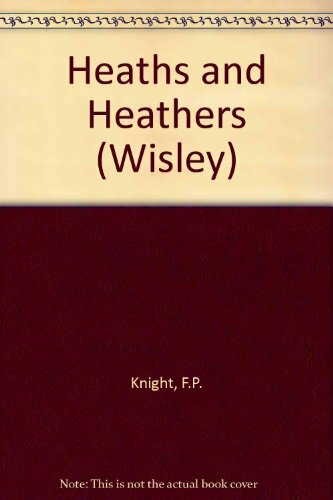 HEATHS AND HEATHERS (WISLEY) By F.P. KNIGHT