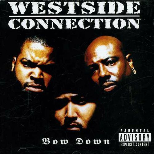Bow Down by Westside Connection (CD, 1996)