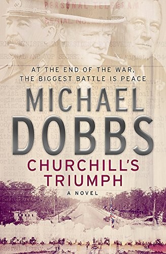 Churchill's Triumph, Dobbs, Michael