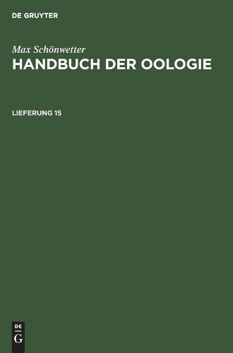 Max Schönwetter Max Schönwetter: Handbuch Der Oologie. Lieferung 15 (Hardback)