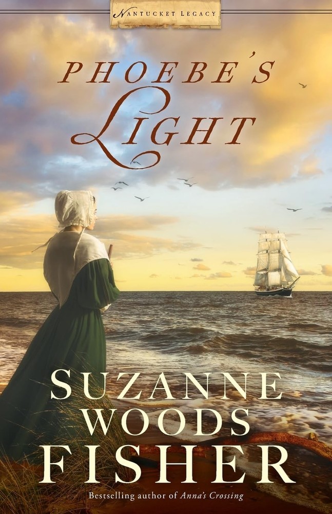 Phoebe's Light (Nantucket Legacy) by Suzanne Woods Fisher